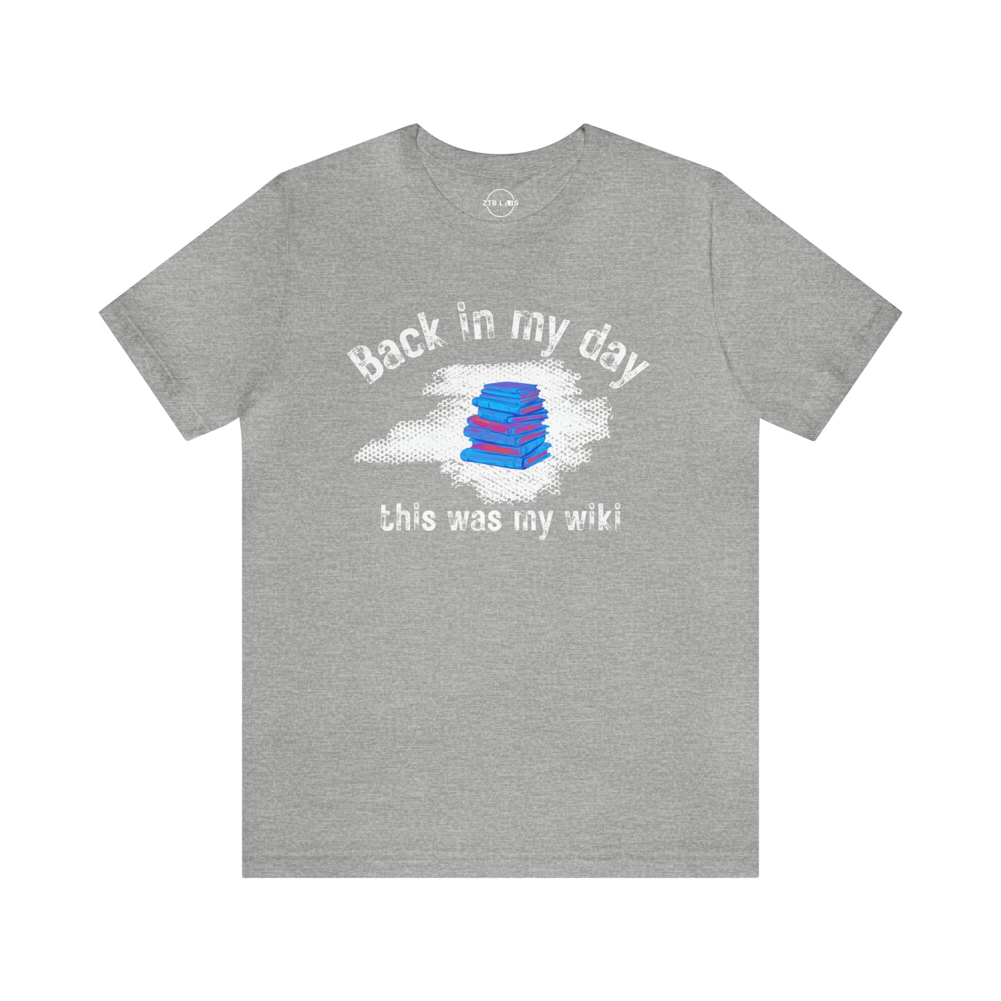 Meme Shirt: Back in my day this was my wiki, Funny Shirt, Boomer Shirt, 90s shirt, Unisex, T Shirt