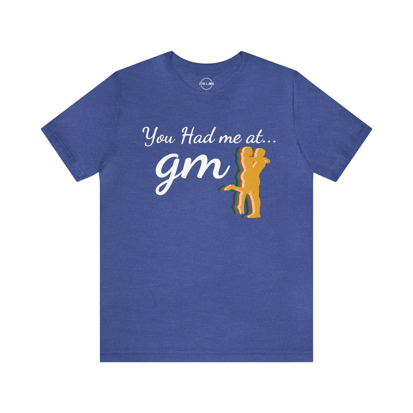 Meme Shirt: You had me at GM, Funny Shirt, Boomer Shirt, 90s shirt, Unisex, T Shirt, GM