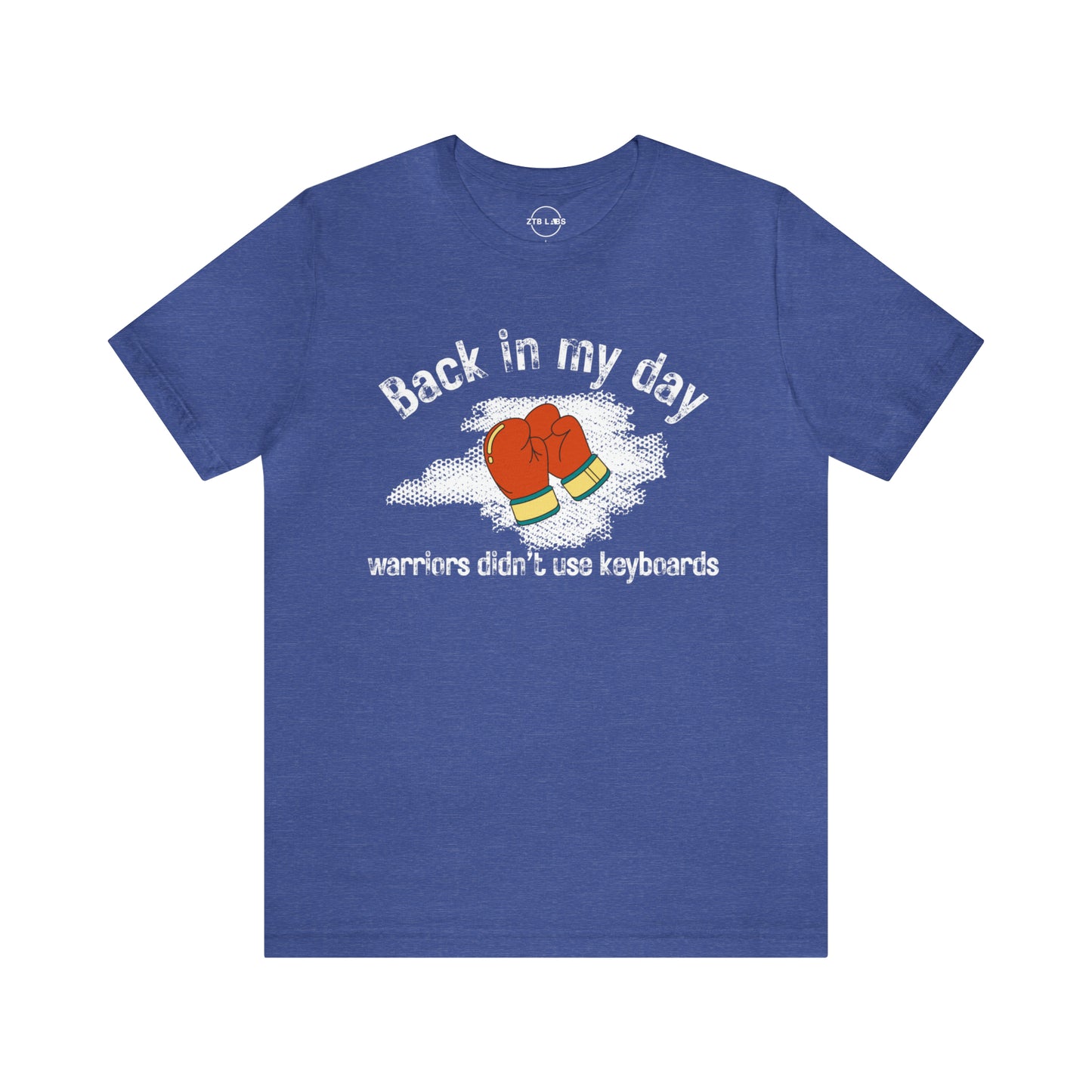 Meme Shirt: Back in my day warriors didn't use keyboards, boxing, Funny Shirt, Boomer Shirt, 90s shirt, Unisex, T Shirt