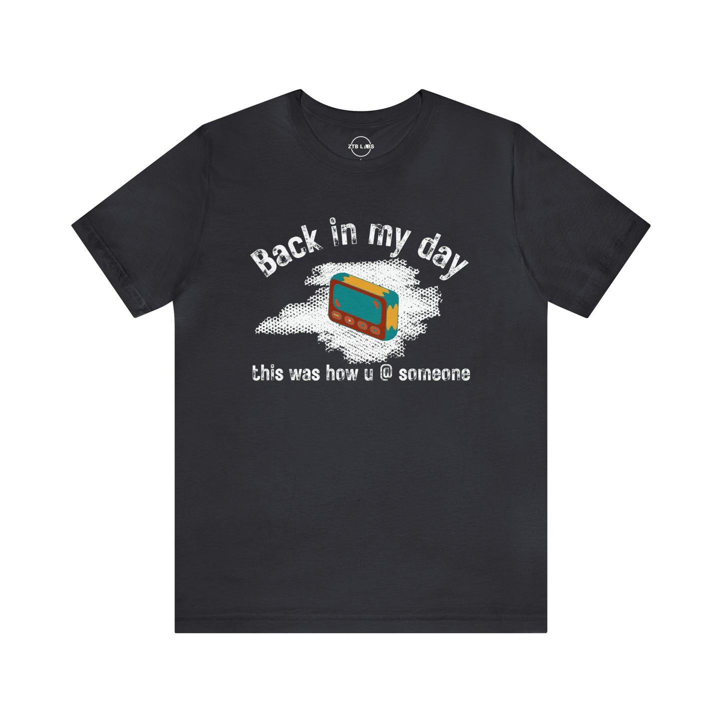 Meme Shirt: Back in my day this is how you @ someone, pager, Funny Shirt, Boomer Shirt, 90s shirt, Unisex, T Shirt, social media