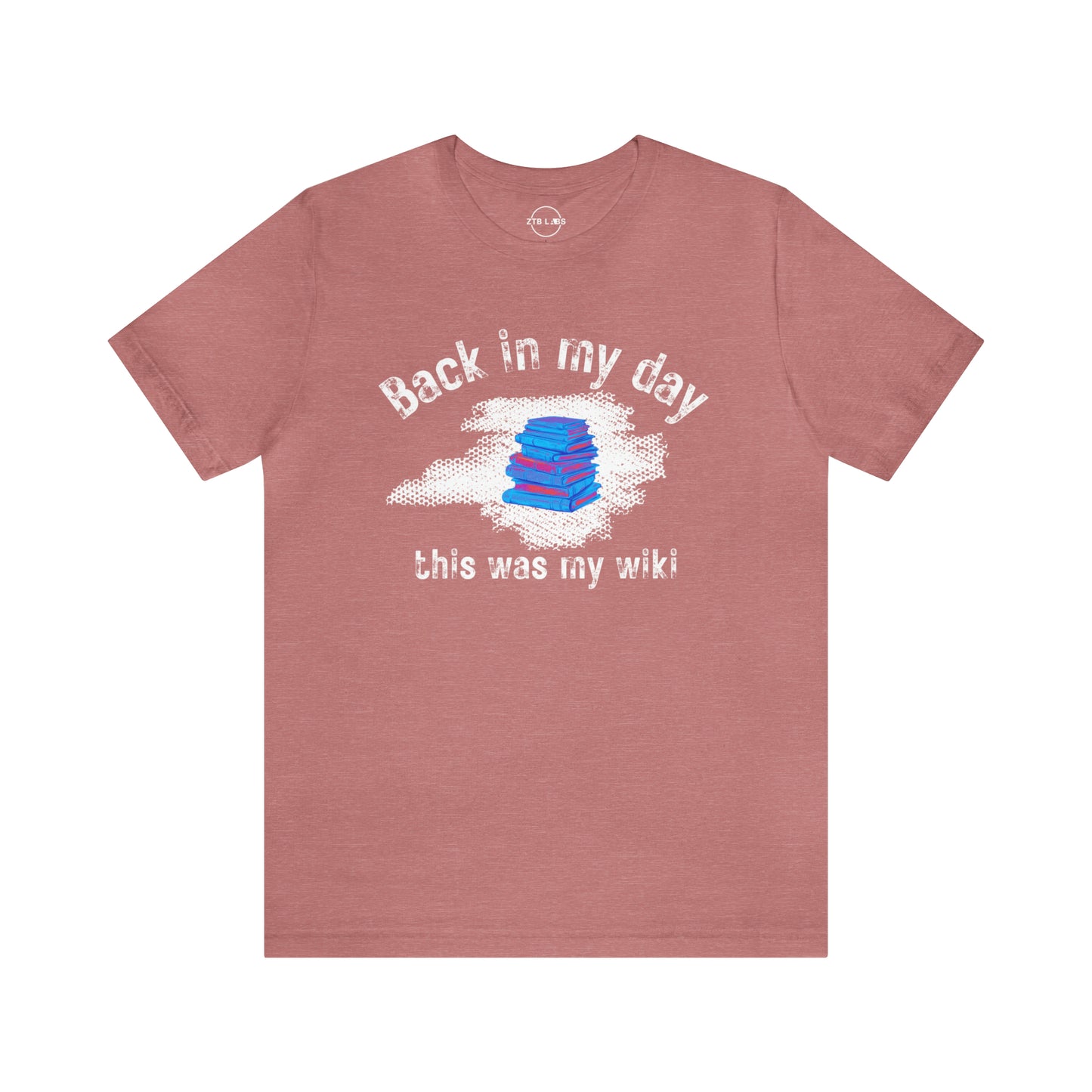 Meme Shirt: Back in my day this was my wiki, Funny Shirt, Boomer Shirt, 90s shirt, Unisex, T Shirt