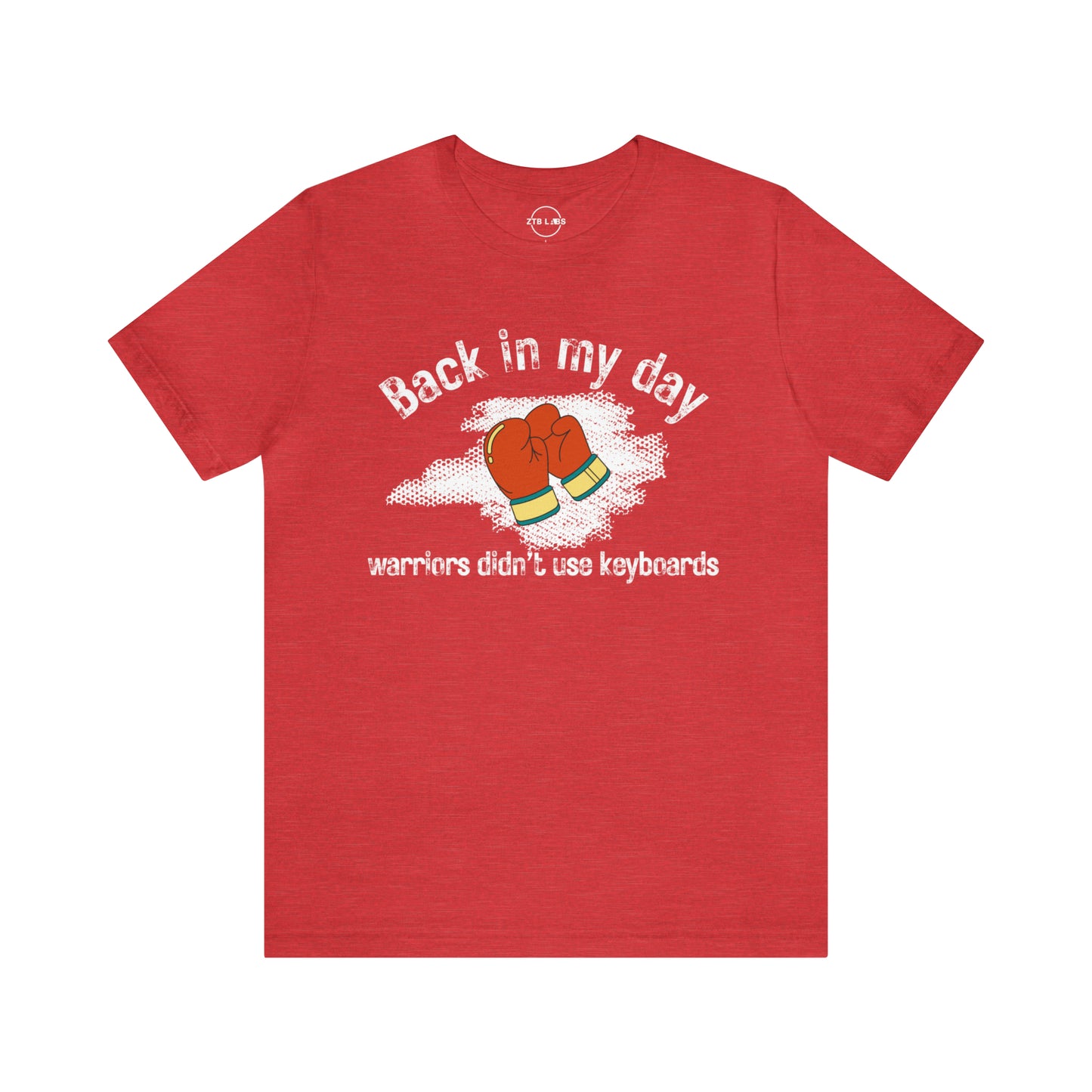 Meme Shirt: Back in my day warriors didn't use keyboards, boxing, Funny Shirt, Boomer Shirt, 90s shirt, Unisex, T Shirt