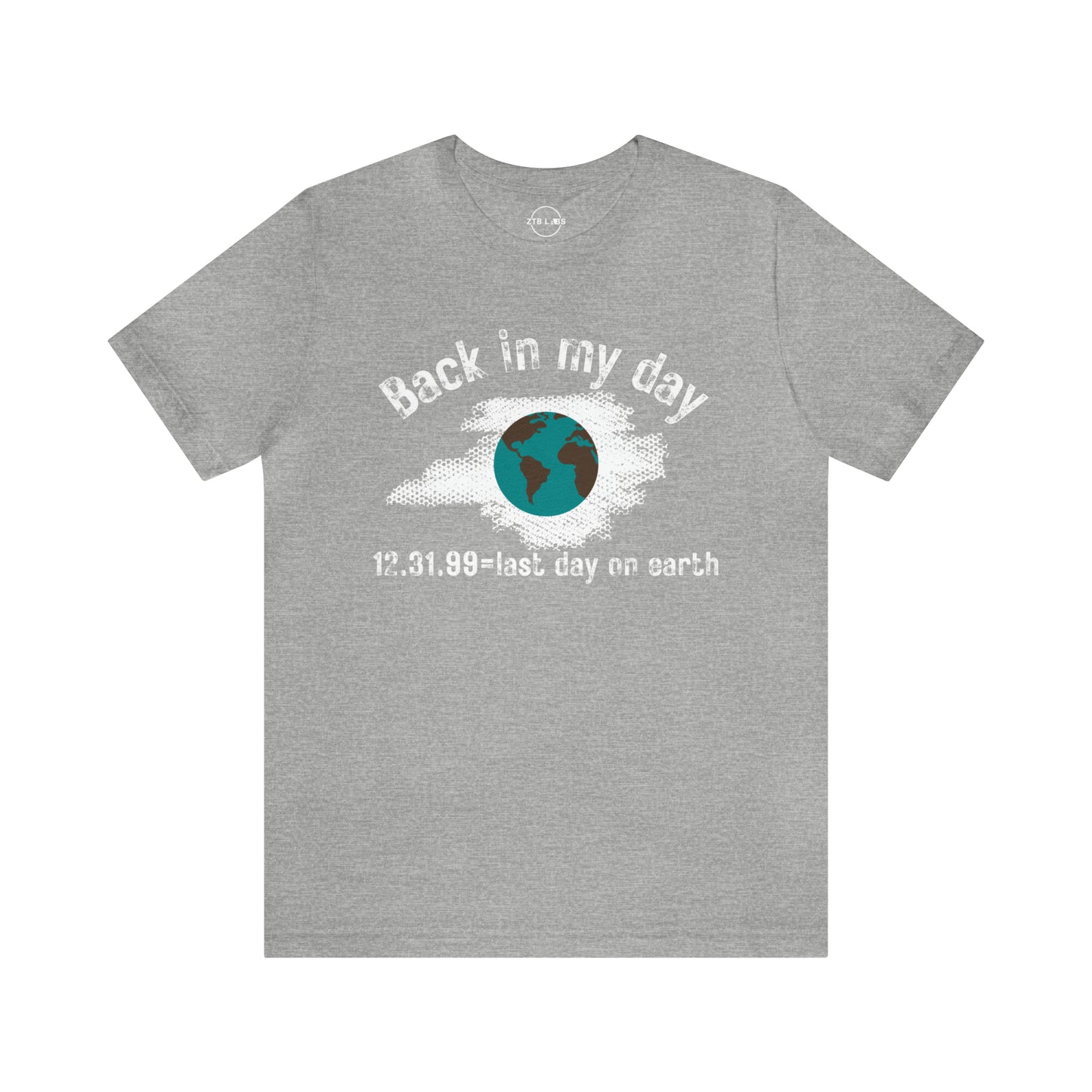 Meme Shirt: Back in my day Y2k was the last day on Earth, Y2k, Funny Shirt, Boomer Shirt, 90s shirt, Unisex, T Shirt