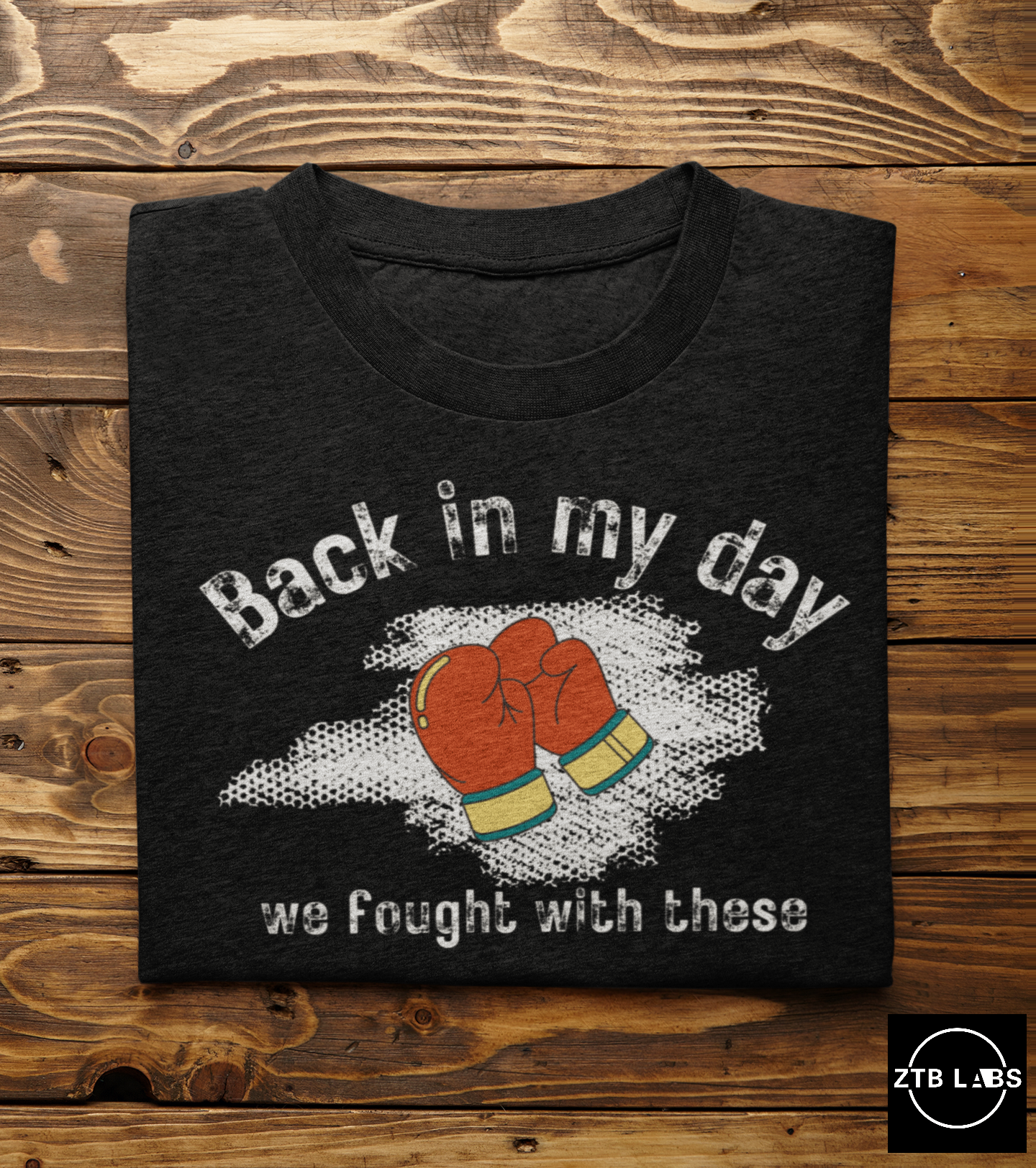 Meme Shirt: Back in my day we fought with these, boxing, Funny Shirt, Boomer Shirt, 90s shirt, Unisex, T Shirt