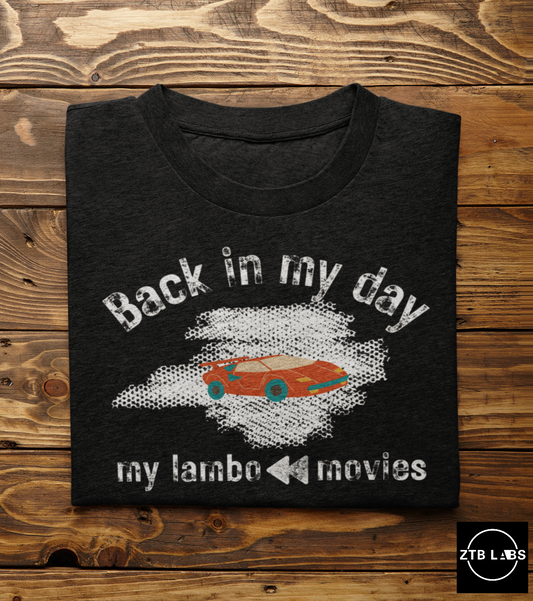 Meme Shirt: Back in my day my lambo rewound movies, Funny Shirt, Boomer Shirt, 90s shirt, Unisex, T Shirt